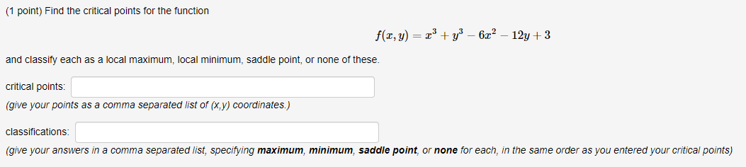Solved (1 point) Find the critical points for the function | Chegg.com