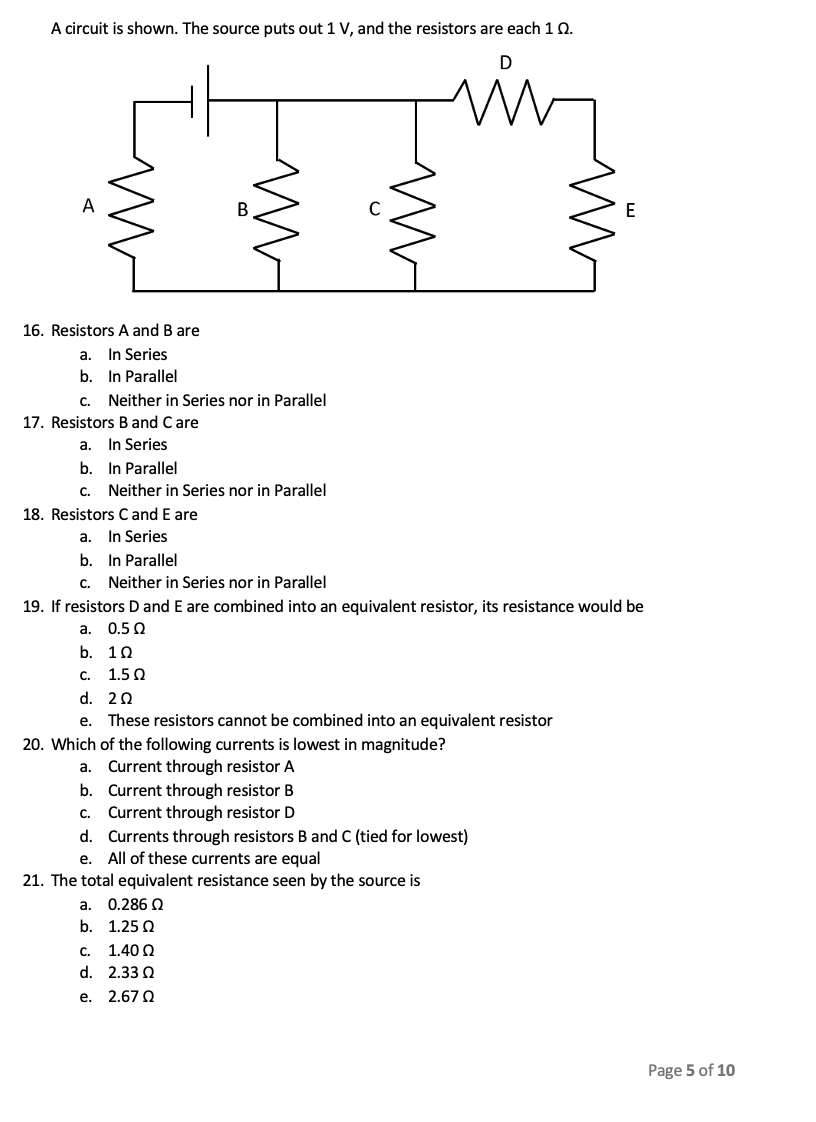 Solved A circuit is shown. The source puts out 1 V, and the