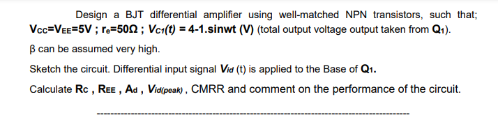 Solved Design a BJT differential amplifier using | Chegg.com