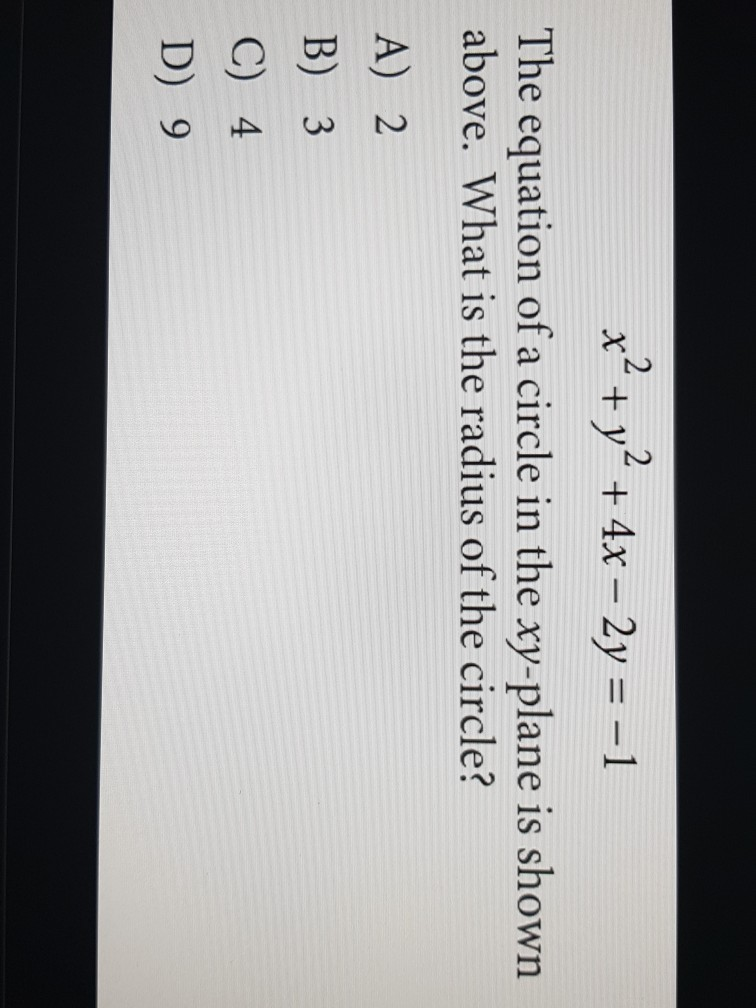 Solved x2 + y2 + 4x 2y = 1 The equation of a circle in