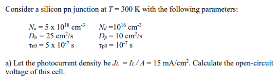 Solved Consider a silicon pn junction at T-300 K with the | Chegg.com