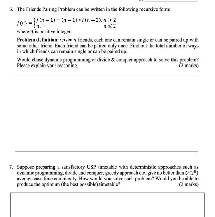 6. The Friends Pairing Problem Can Be Written In The | Chegg.com