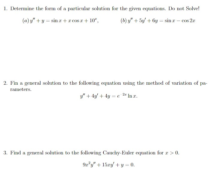 Solved 1. Determine the form of a particular solution for | Chegg.com