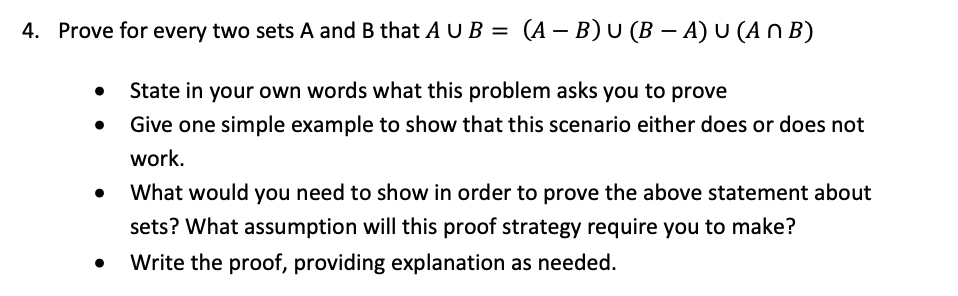 Solved 4. Prove for every two sets A and B that A U B = (A – | Chegg.com