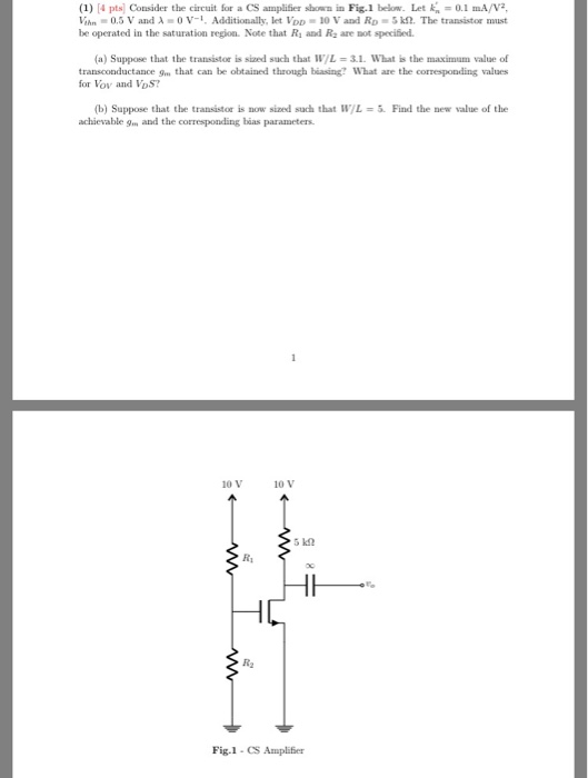 Solved (1) [4 pts] Consider the circuit for a CS amplifier | Chegg.com