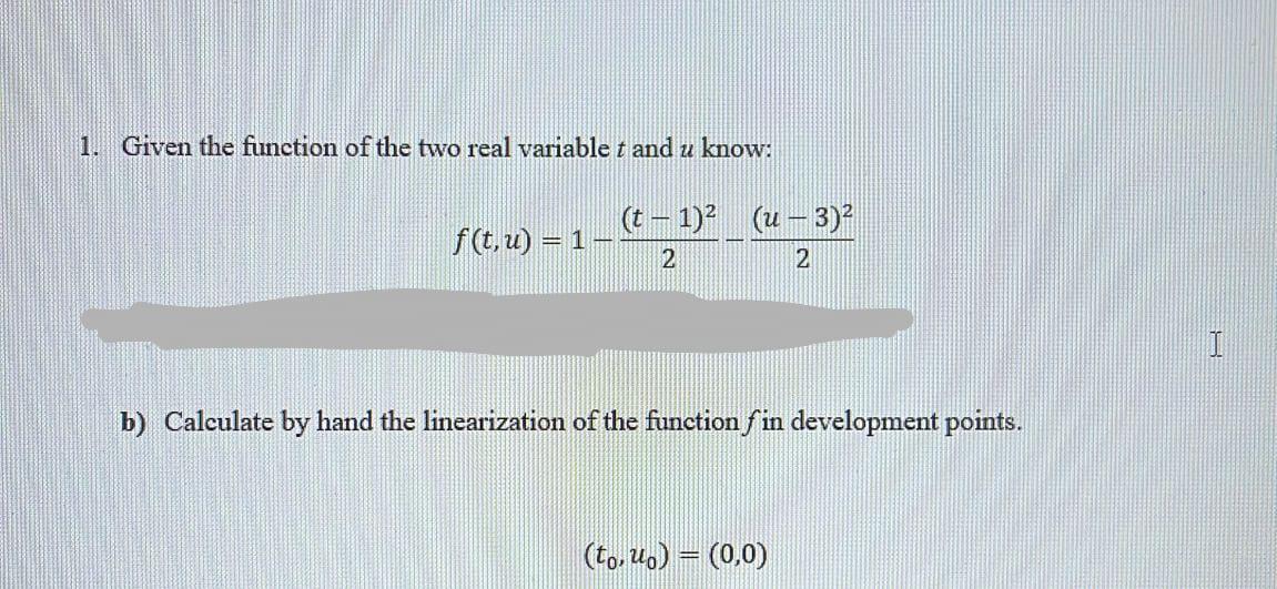 Solved 1. Given The Function Of The Two Real Variable T And | Chegg.com