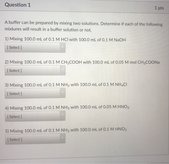 Solved Question1 1 pts A buffer can be prepared by mixing | Chegg.com