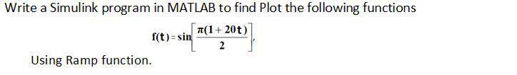 Solved Write a Simulink program in MATLAB to find Plot the | Chegg.com