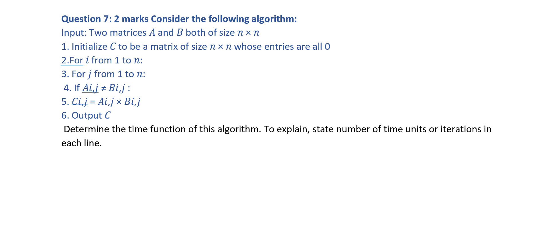 Solved Question 7:2 marks Consider the following algorithm: | Chegg.com