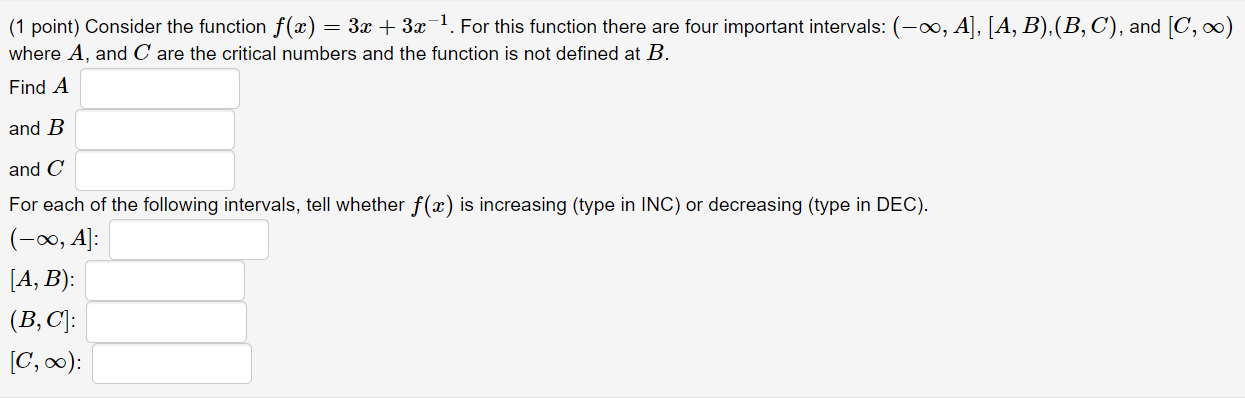 Solved (1 point) Consider the function f(x)=3x+3x−1. For | Chegg.com