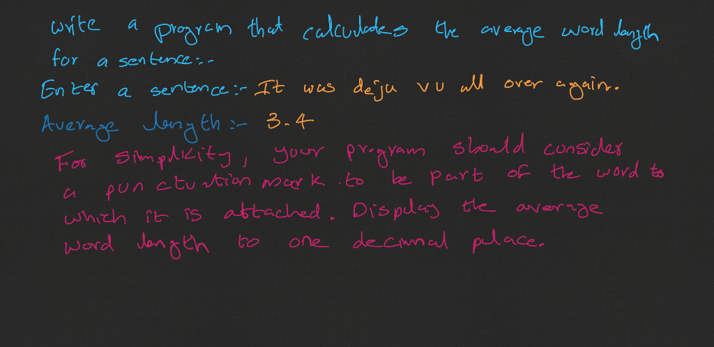 Solved A Write Program That Calculates The Average Word Chegg Com