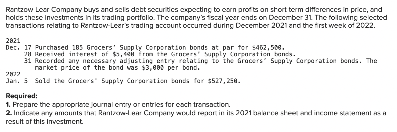 Solved Rantzow-Lear Company buys and sells debt securities | Chegg.com