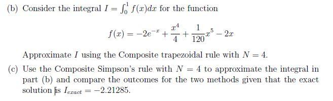 Solved (b) Consider The Integral I So F(x)dx For The | Chegg.com