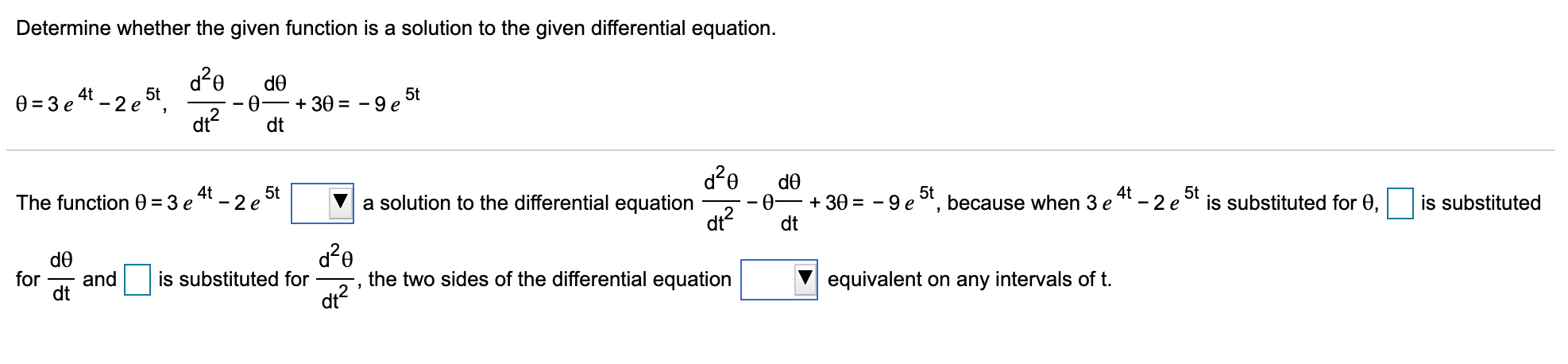 Solved Determine whether the given function is a solution to | Chegg.com