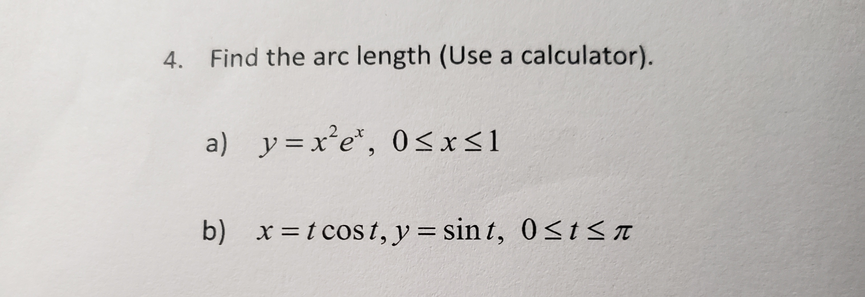 Solved 4. Find the arc length (Use a calculator). a)
