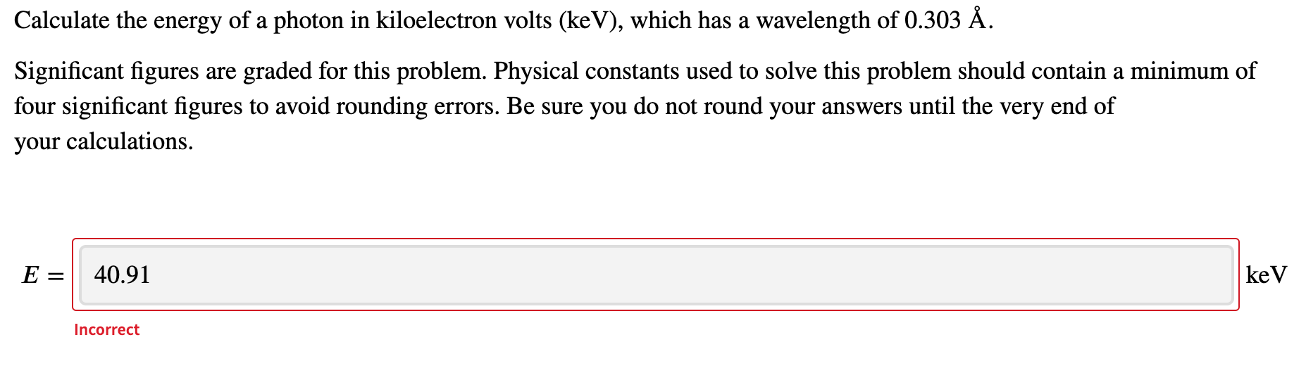 Solved Calculate the energy of a photon in kiloelectron