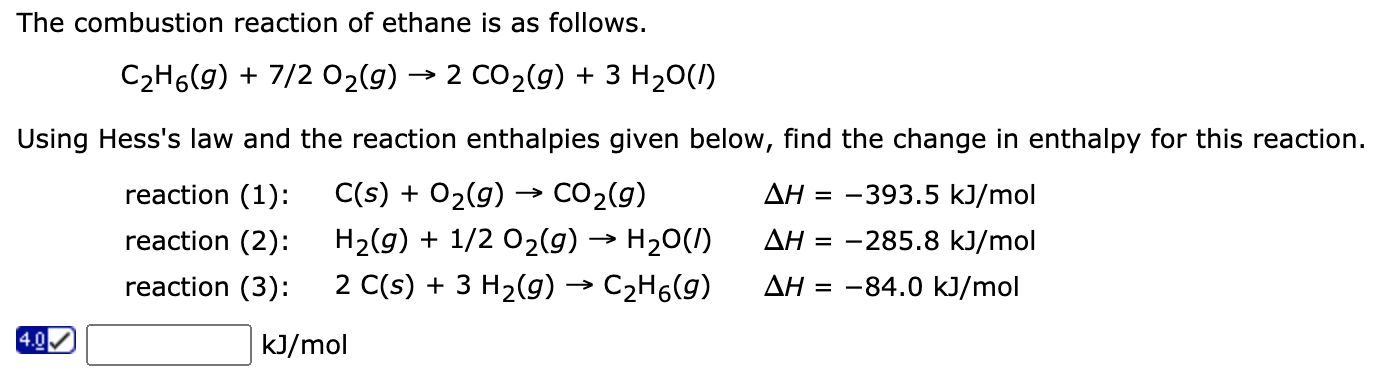 Solved The combustion reaction of ethane is as follows. | Chegg.com