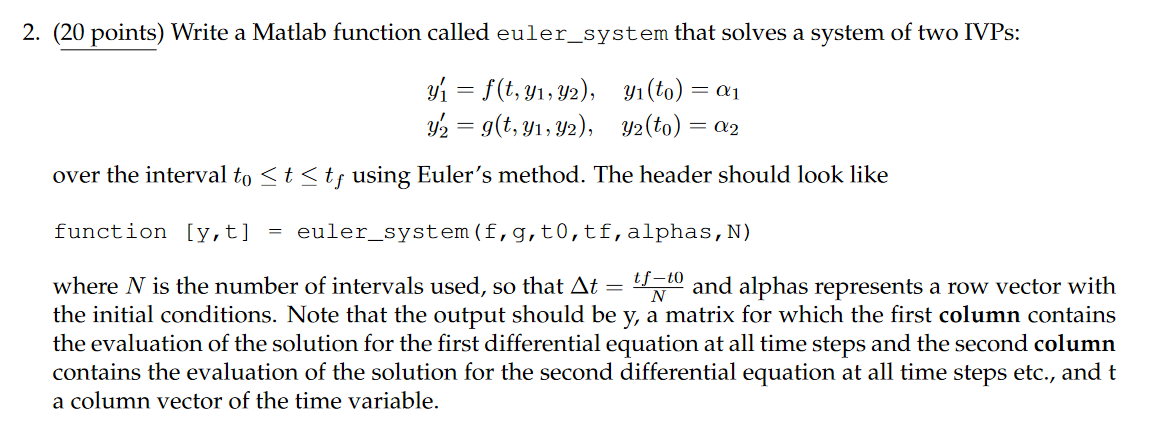 Solved I need the MATLAB code for this question. Please make | Chegg.com