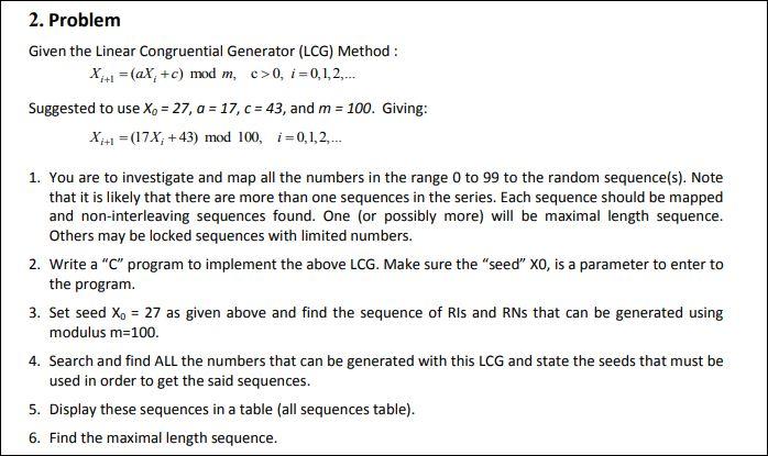 Solved 2. Problem Given The Linear Congruential Generator | Chegg.com