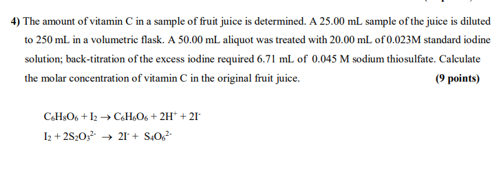 Solved 4) The amount of vitamin C in a sample of fruit juice | Chegg.com