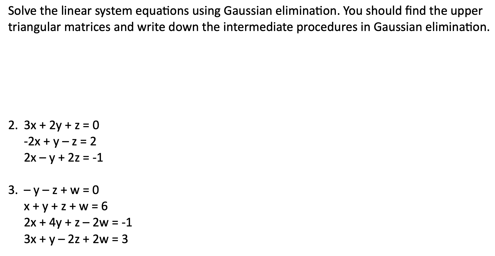 Solved Solve The Linear System Equations Using Gaussian | Chegg.com