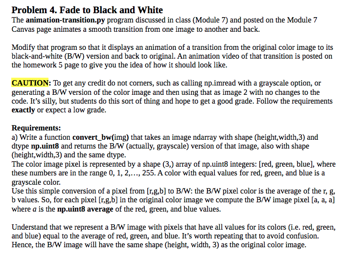 Problem 4. Fade to Black and White The | Chegg.com