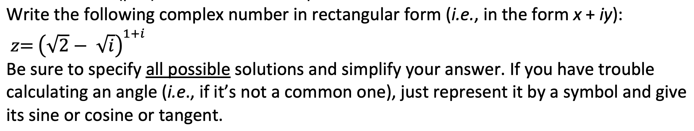 Solved Write the following complex number in rectangular | Chegg.com