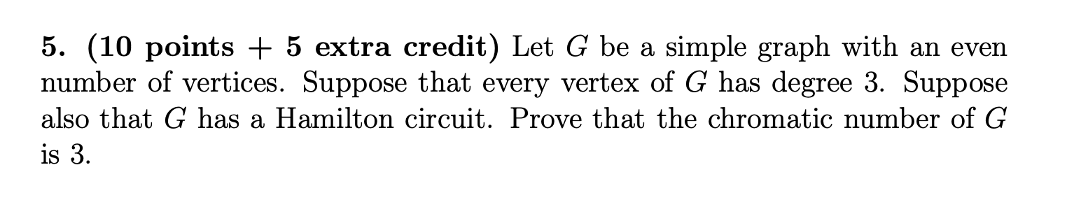 Solved 5. (10 points + 5 extra credit) Let G be a simple | Chegg.com
