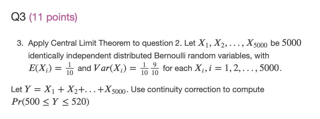 Solved Q3 (11 Points) 3. Apply Central Limit Theorem To | Chegg.com