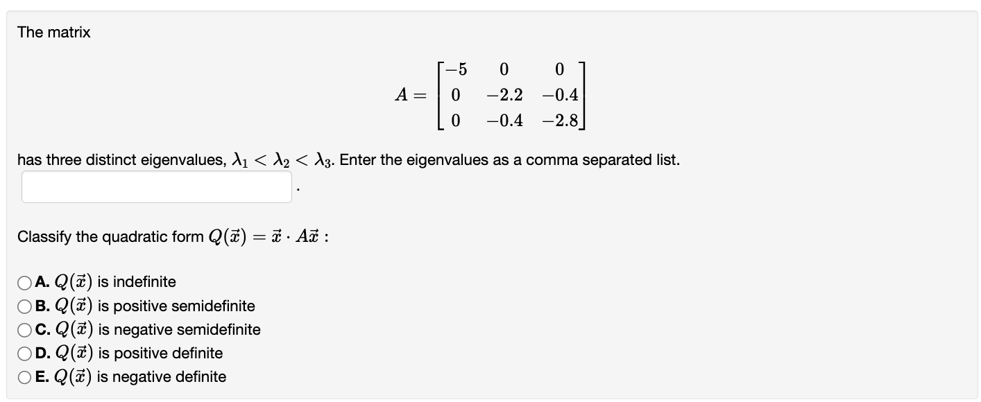 Solved The matrix A=⎣⎡−5000−2.2−0.40−0.4−2.8⎦⎤ has three | Chegg.com