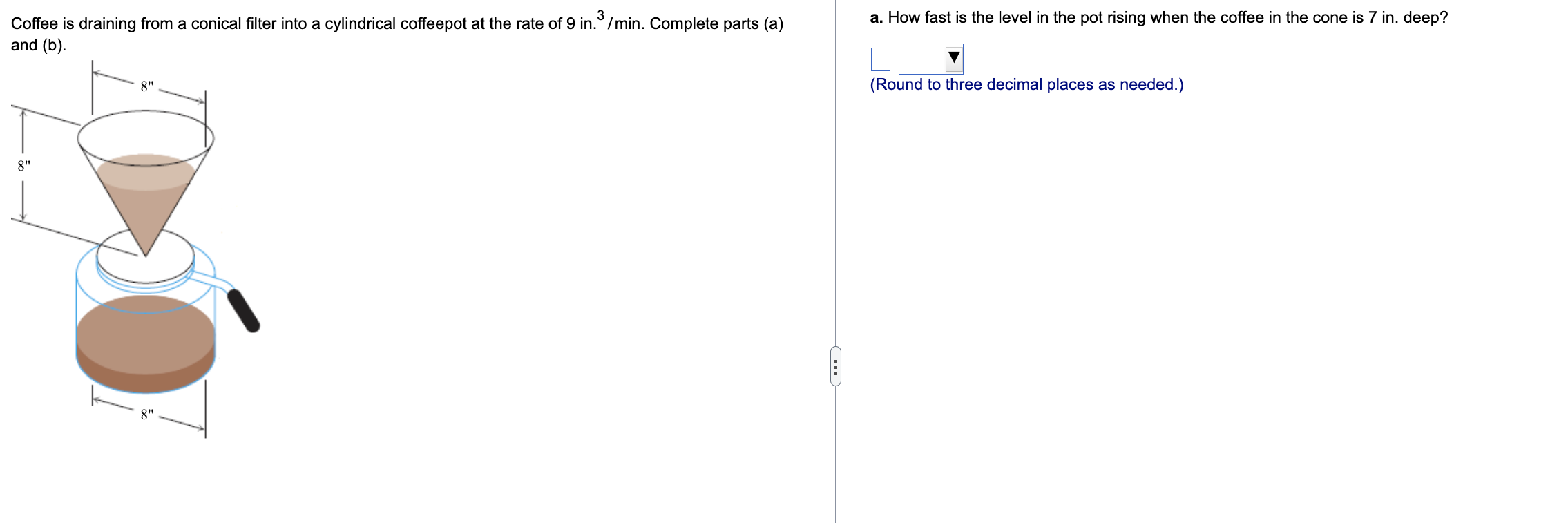 Solved Coffee is draining from a conical filter into a