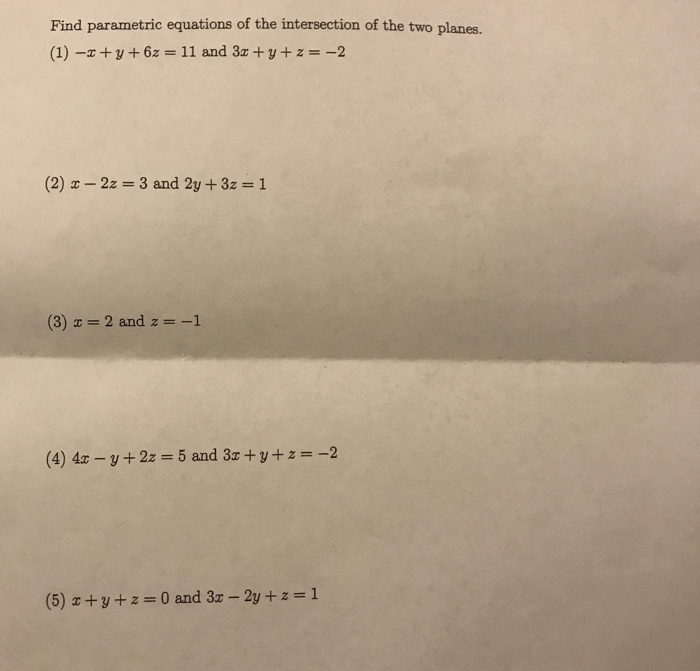 Solved Find parametric equations of the intersection of the | Chegg.com