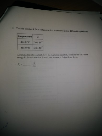 Solved 2. The rate constant k for a certain reaction is | Chegg.com