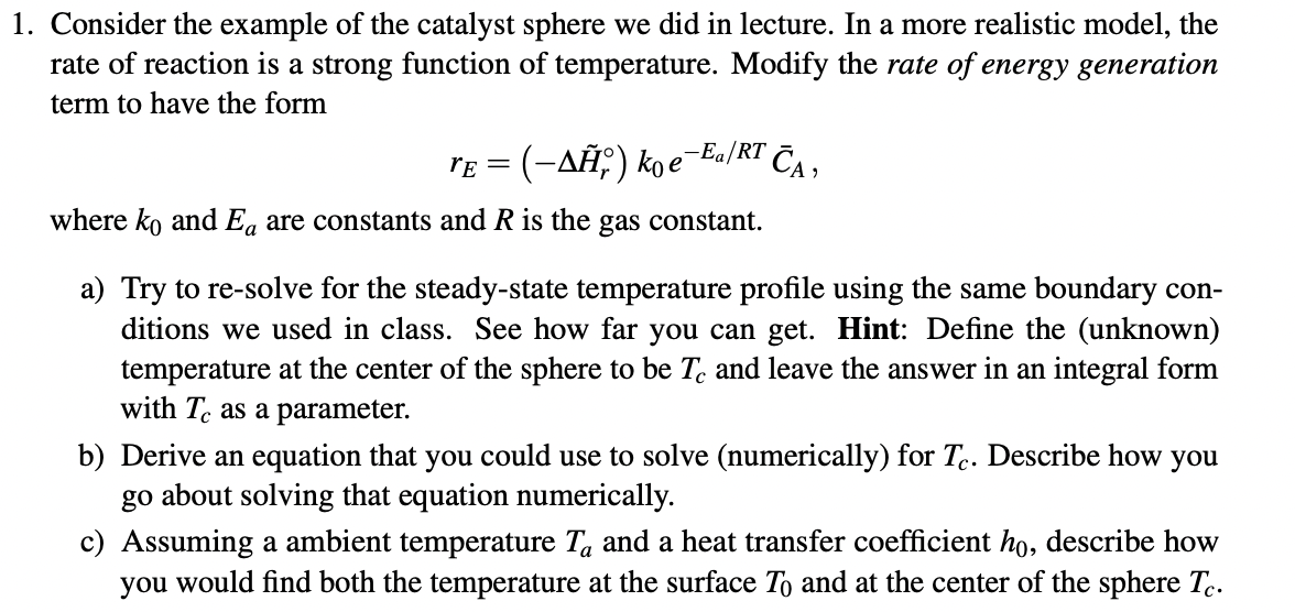 Solved Consider the example of the catalyst sphere we did in | Chegg.com