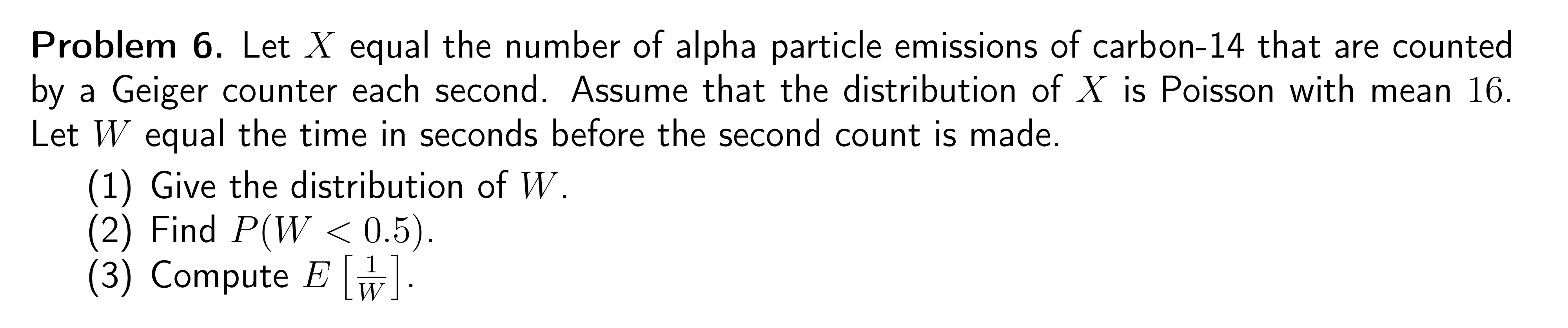 Solved Problem 6. Let X equal the number of alpha particle