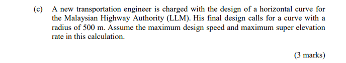 Solved (c) A new transportation engineer is charged with the | Chegg.com