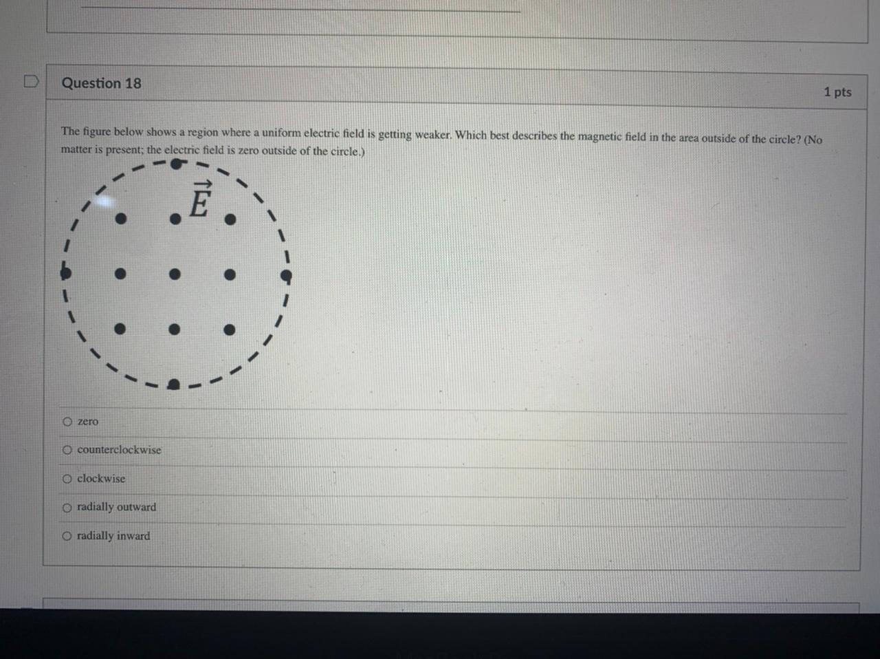 Solved Question 18 1 pts The figure below shows a region | Chegg.com
