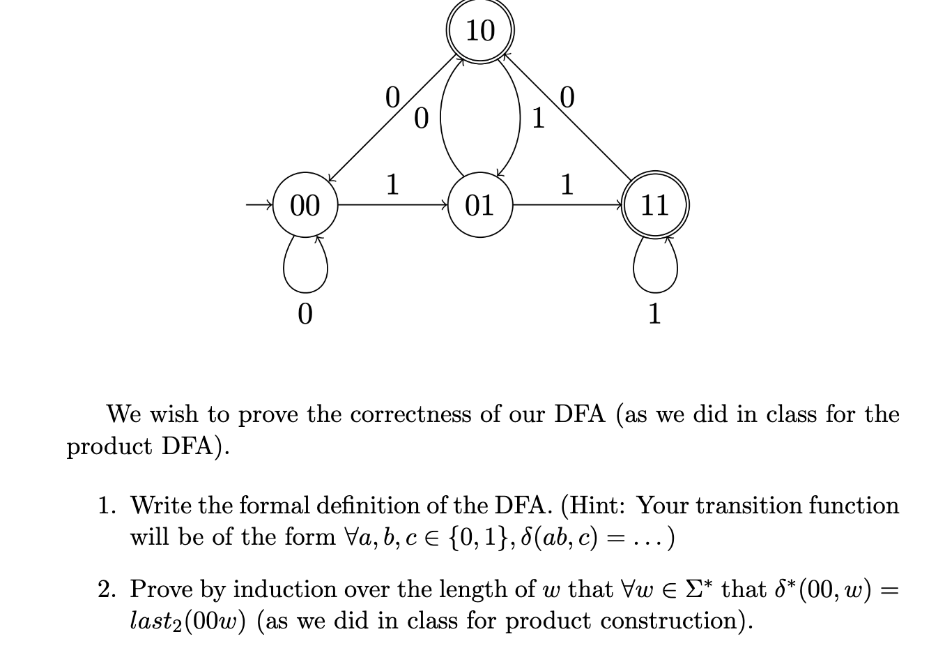 Solved For w ∈ {0, 1}, let last2(w) be the last two symbols