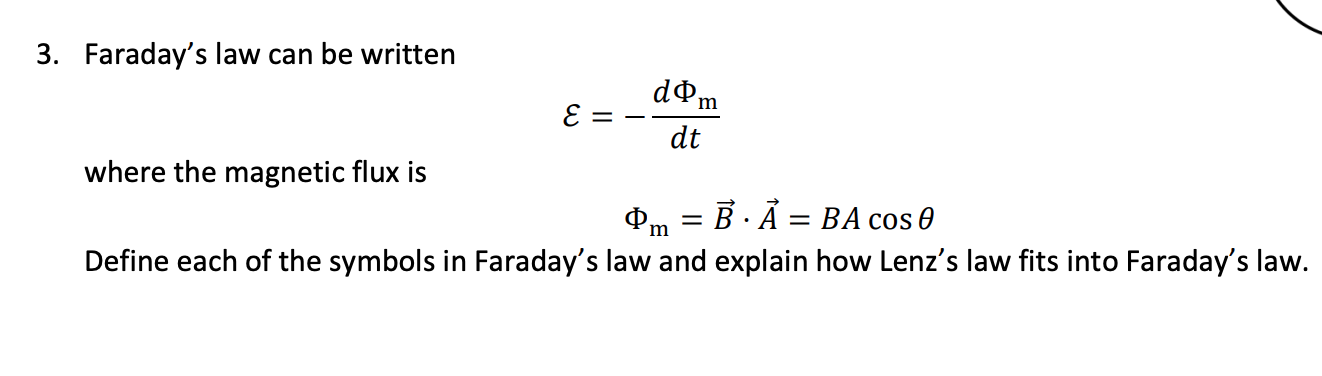 Solved 3. Faraday's law can be written døm E dt where the | Chegg.com