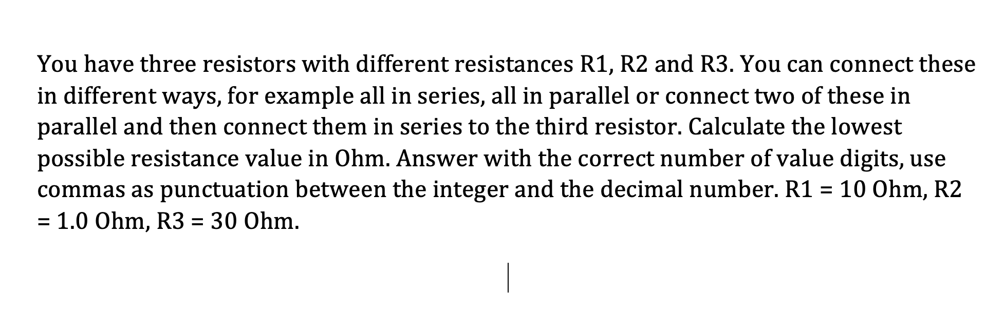 Solved You have three resistors with different resistances | Chegg.com