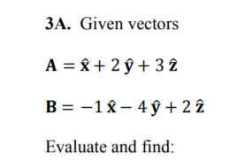 Solved 3a Given Vectors A X 2 Y 3 2 B 18 4ŷ Chegg Com