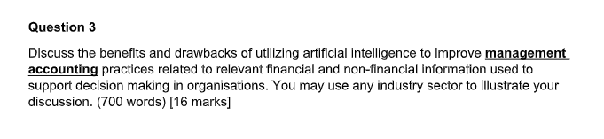 Solved Question 3 Discuss The Benefits And Drawbacks Of | Chegg.com