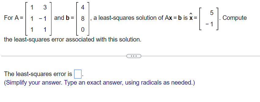 Solved For A=[131-111] ﻿and B=[480], ﻿a Least-squares | Chegg.com