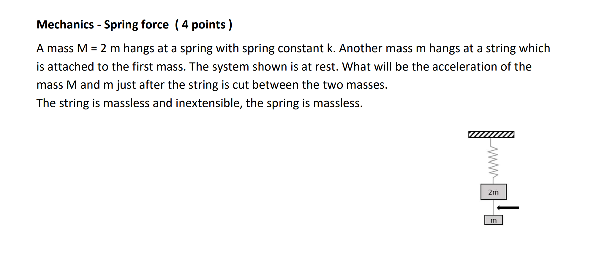 Solved Mechanics - Spring force ( 4 points ) A mass M=2 m | Chegg.com