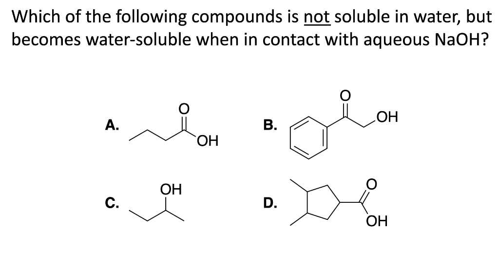 Solved Which of the following compounds is not soluble in