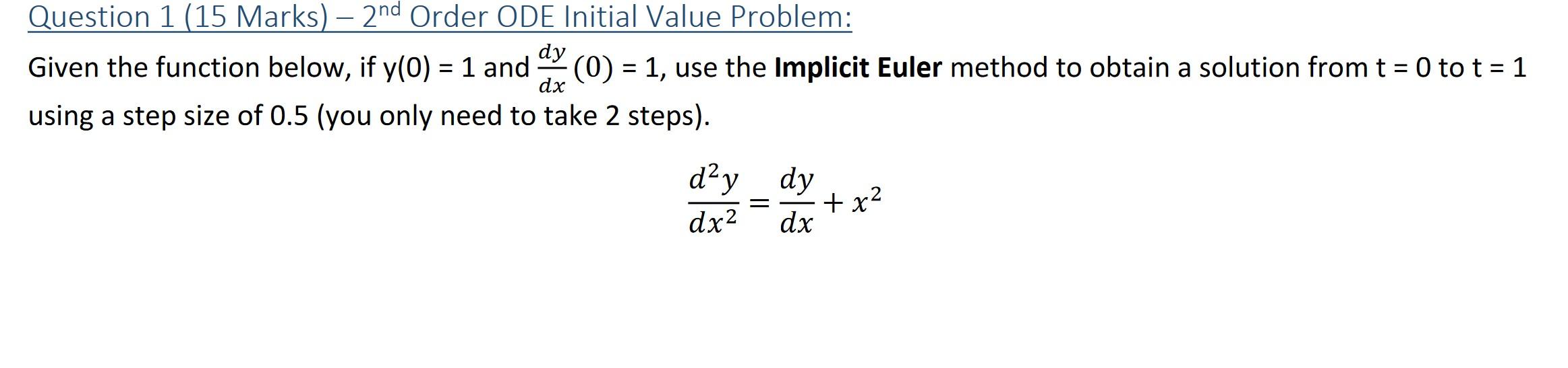 Question 1 15 marks 2nd order ode initial value chegg