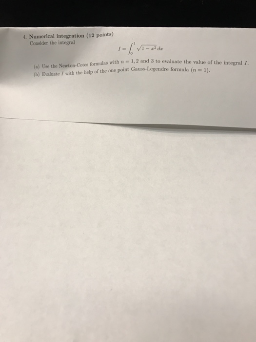 Solved 4. Numerical integration (12 points) Consider the | Chegg.com