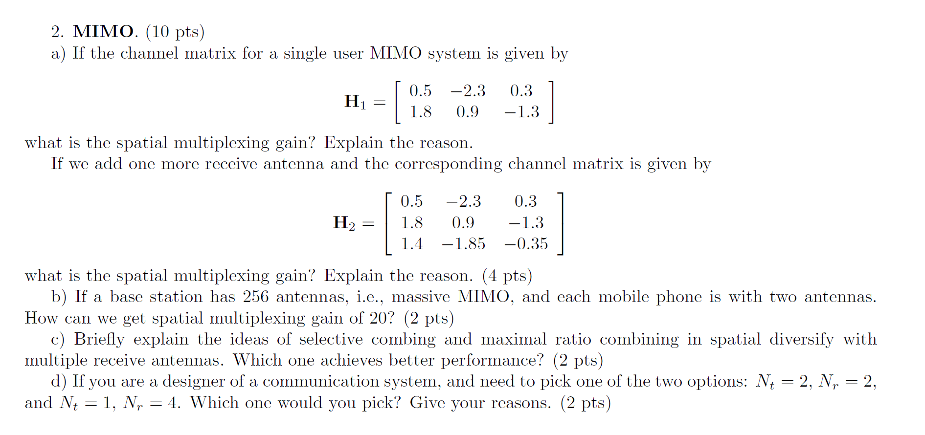 2. MIMO. (10 pts) a) If the channel matrix for a | Chegg.com
