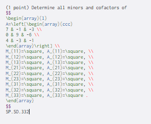 Solved (1 point) Determine all minors and cofactors of $$ | Chegg.com