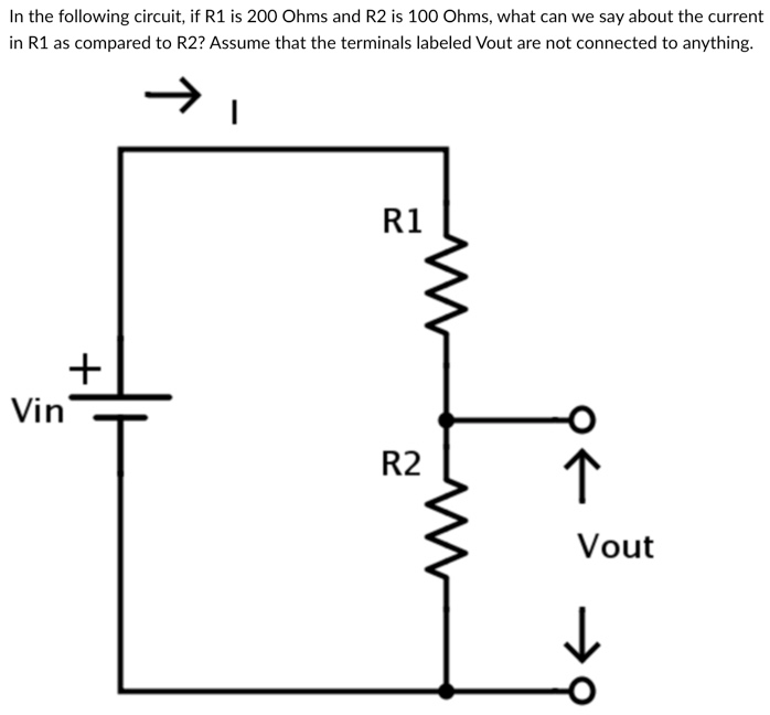 R2 R1 Solved In the following circuit, if R1 is 200 Ohms and R2 is | Chegg.com